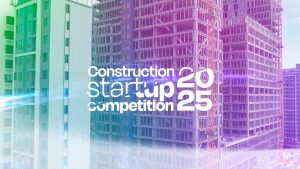 Todo listo para la Construction Startup Competition 2025