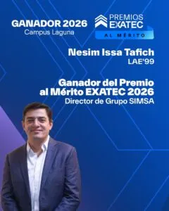 Nesim Issa Tafich es galardonado como EXATEC 2026 en la Comarca Lagunera